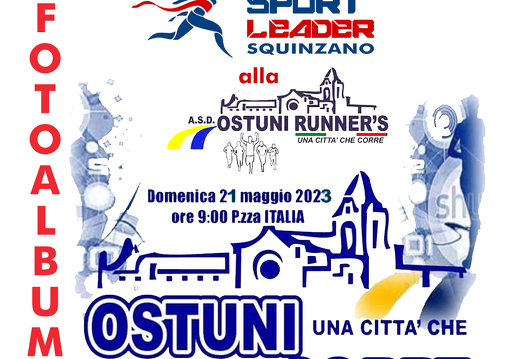 OSTUNI UNA CITTA CHE CORRE 21/05/2023